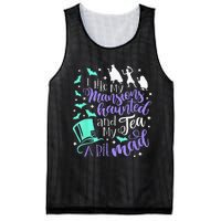 I Like My Mansions Haunted And My Tea A Bit Mad Halloween Mesh Reversible Basketball Jersey Tank