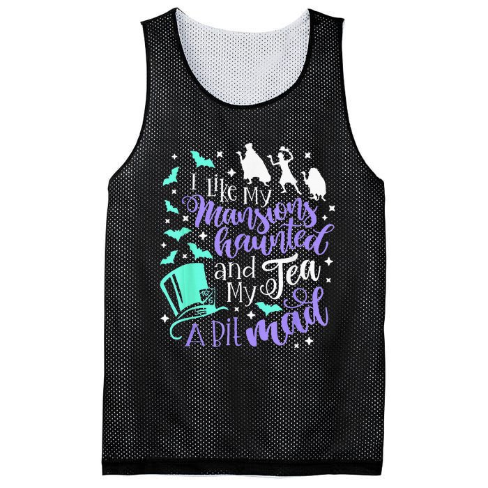 I Like My Mansions Haunted And My Tea A Bit Mad Halloween Mesh Reversible Basketball Jersey Tank