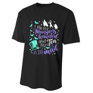 I Like My Mansions Haunted And My Tea A Bit Mad Halloween Performance Sprint T-Shirt