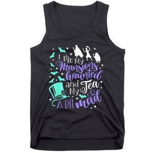 I Like My Mansions Haunted And My Tea A Bit Mad Halloween Tank Top