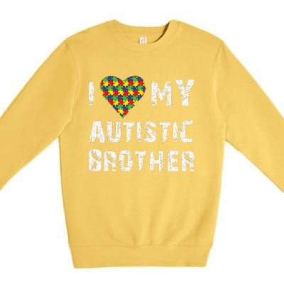 I Love My Autistic Brother Autism Awareness Day Premium Crewneck Sweatshirt