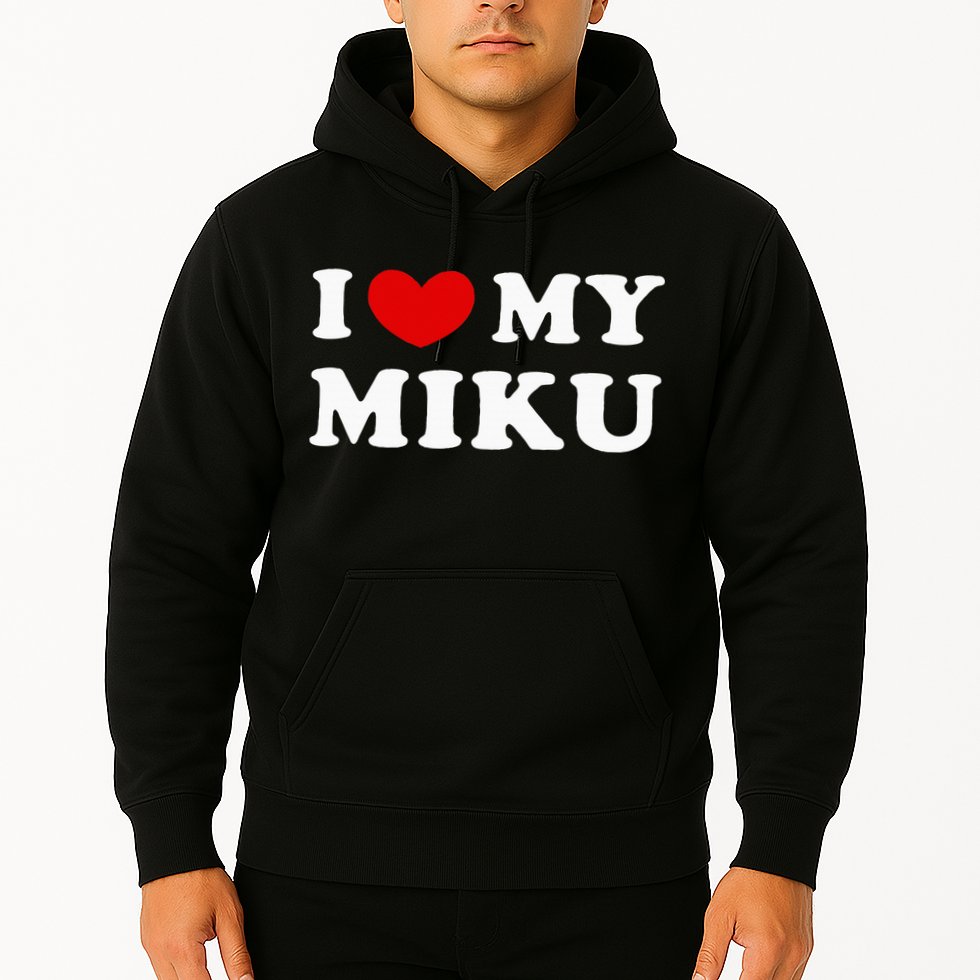 I Love My Miku Hoodie