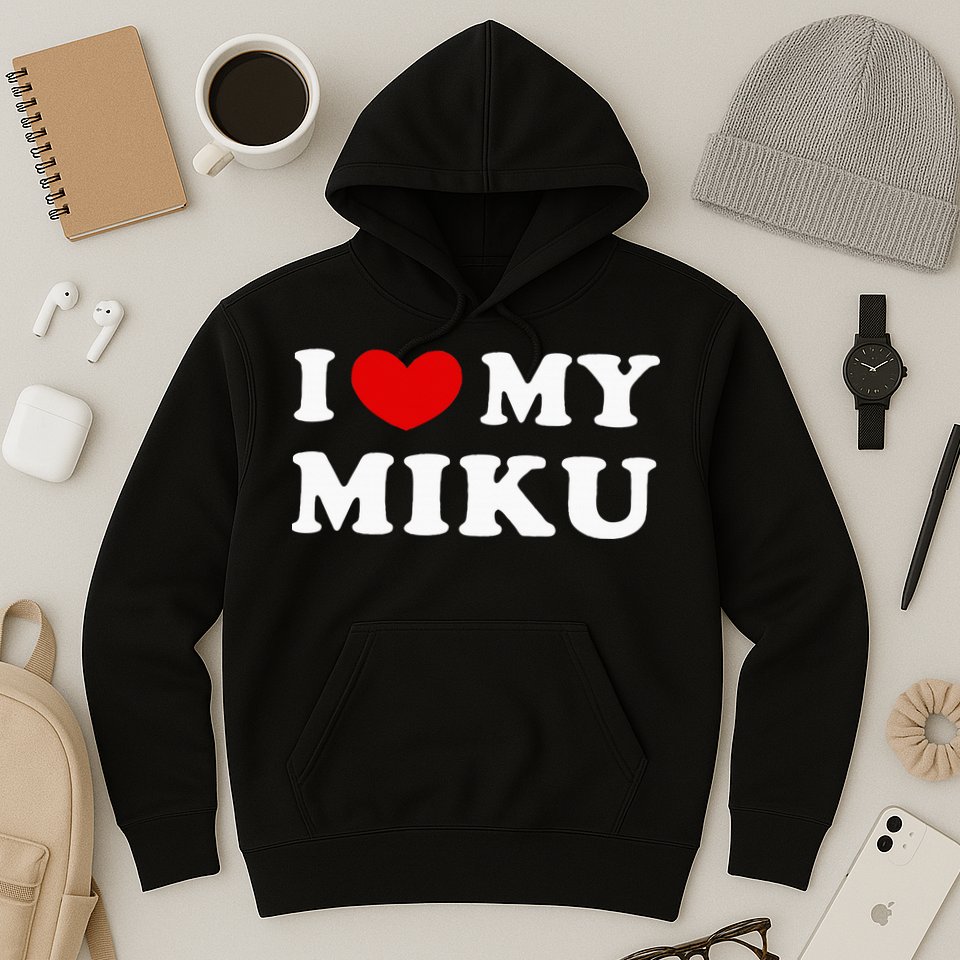 I Love My Miku Hoodie