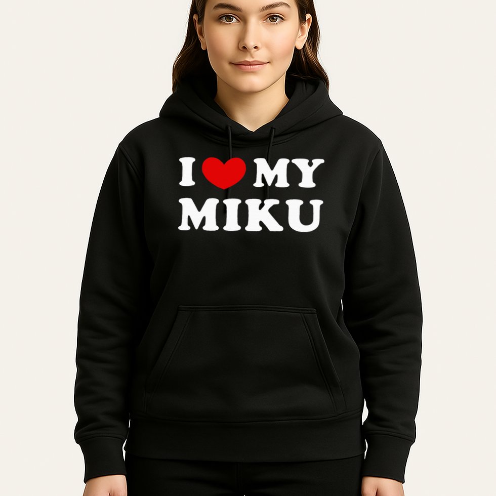 I Love My Miku Hoodie