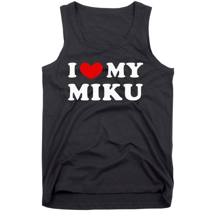 I Love My Miku Tank Top