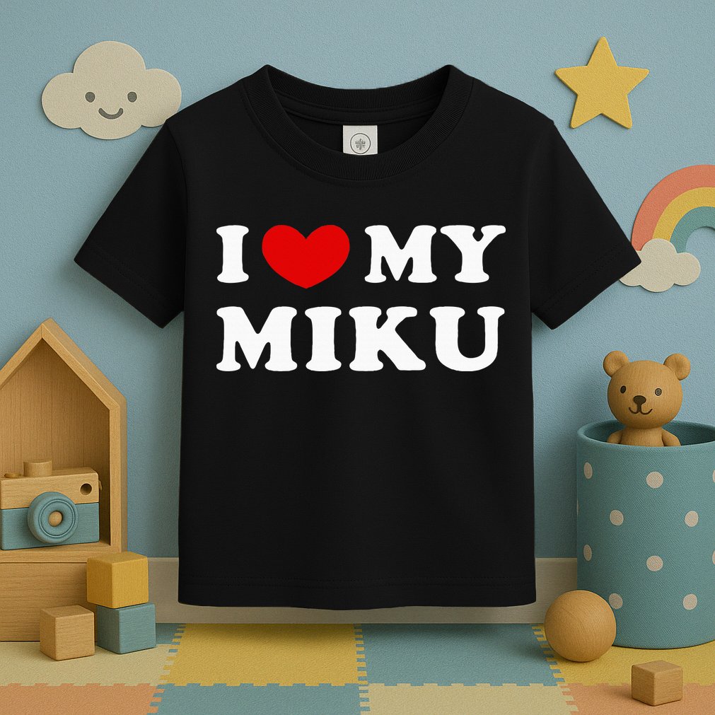 I Love My Miku Toddler T-Shirt