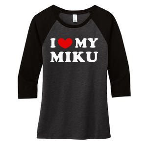 I Love My Miku Women's Tri-Blend 3/4-Sleeve Raglan Shirt