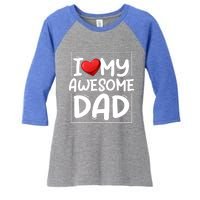 I Love My Awesome Dad Heart Valentines Day Matching Couple Gift Women's Tri-Blend 3/4-Sleeve Raglan Shirt