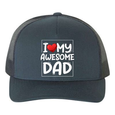 I Love My Awesome Dad Heart Valentines Day Matching Couple Gift Yupoong Adult 5-Panel Trucker Hat