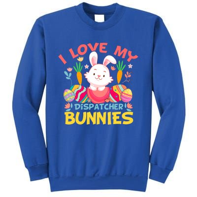 I Love My Dispatcher Bunnies Easter Day Funny Rabbit Gift Sweatshirt