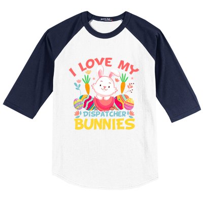 I Love My Dispatcher Bunnies Easter Day Funny Rabbit Gift Baseball Sleeve Shirt