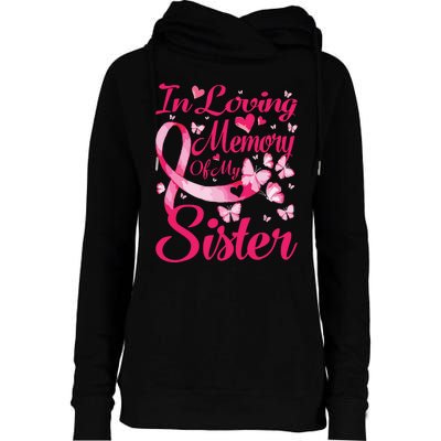 In Loving Memory Of My Sister Breast Cancer Awareness Womens Funnel Neck Pullover Hood