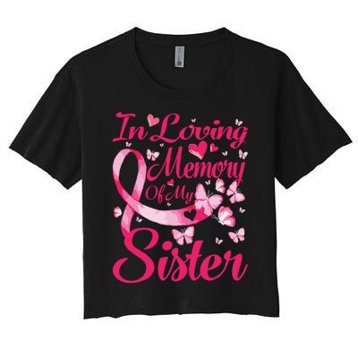 In Loving Memory Of My Sister Breast Cancer Awareness Women's Crop Top Tee