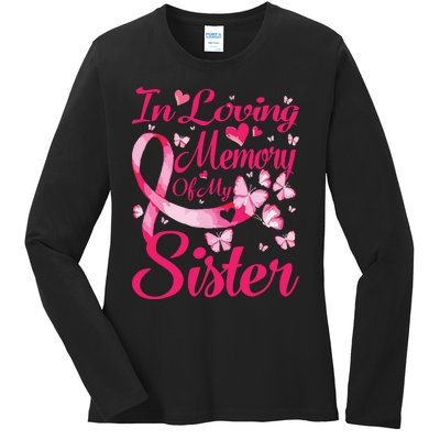 In Loving Memory Of My Sister Breast Cancer Awareness Ladies Long Sleeve Shirt