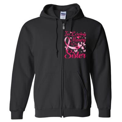 In Loving Memory Of My Sister Breast Cancer Awareness Full Zip Hoodie