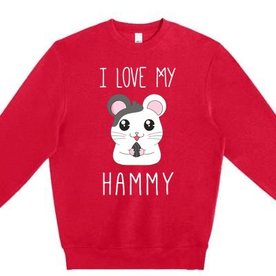 I Love My Hammy For Hamster Lovers Premium Crewneck Sweatshirt