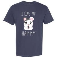 I Love My Hammy For Hamster Lovers Garment-Dyed Heavyweight T-Shirt