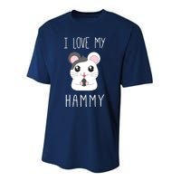 I Love My Hammy For Hamster Lovers Performance Sprint T-Shirt