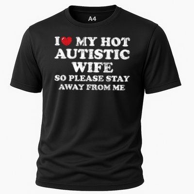 I Love My Hot Autistic Wife Performance Shirt