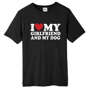 I Love My Girlfriend And My Dog Tall Fusion ChromaSoft Performance T-Shirt