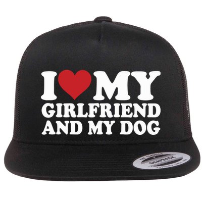 I Love My Girlfriend And My Dog Flatbill Hat