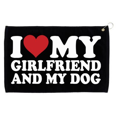 I Love My Girlfriend And My Dog Grommeted Golf Towel