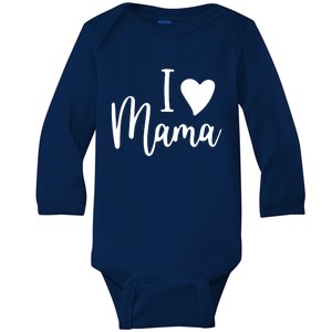 I Love My Mama Gift Mom Meaningful Gift Mother's Day Gift Cool Gift Baby Long Sleeve Bodysuit