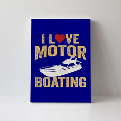 I Love Motor Boating Funny Boater Gift Canvas