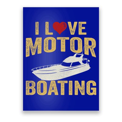 I Love Motor Boating Funny Boater Gift Poster