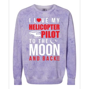 I Love My Helicopter Pilot To Moon And Back Wife Gift Colorblast Crewneck Sweatshirt