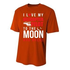 I Love My Helicopter Pilot To Moon And Back Wife Gift Performance Sprint T-Shirt