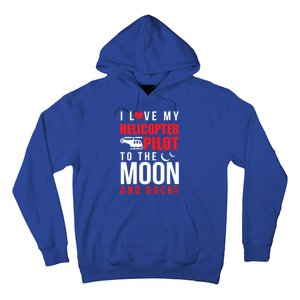 I Love My Helicopter Pilot To Moon And Back Wife Gift Hoodie