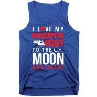 I Love My Helicopter Pilot To Moon And Back Wife Gift Tank Top