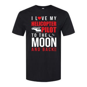 I Love My Helicopter Pilot To Moon And Back Wife Gift Softstyle CVC T-Shirt