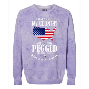 I Love My Wife My Country And Getting Pegged If You DonT Colorblast Crewneck Sweatshirt