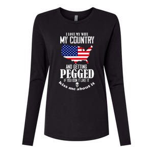 I Love My Wife My Country And Getting Pegged If You DonT Womens Cotton Relaxed Long Sleeve T-Shirt