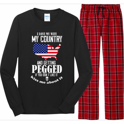 I Love My Wife My Country And Getting Pegged If You DonT Long Sleeve Pajama Set