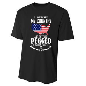 I Love My Wife My Country And Getting Pegged If You DonT Performance Sprint T-Shirt