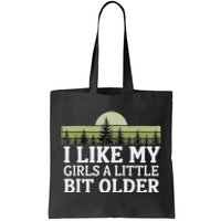 I Like My A Little Bit Older Forest Trees Nature Outd Tote Bag