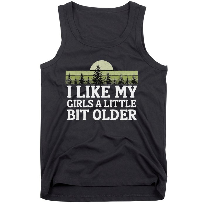 I Like My A Little Bit Older Forest Trees Nature Outd Tank Top