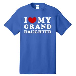 I Love My Granddaughter Tall T-Shirt