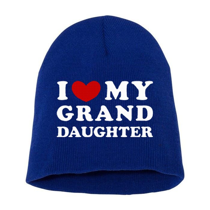 I Love My Granddaughter Short Acrylic Beanie