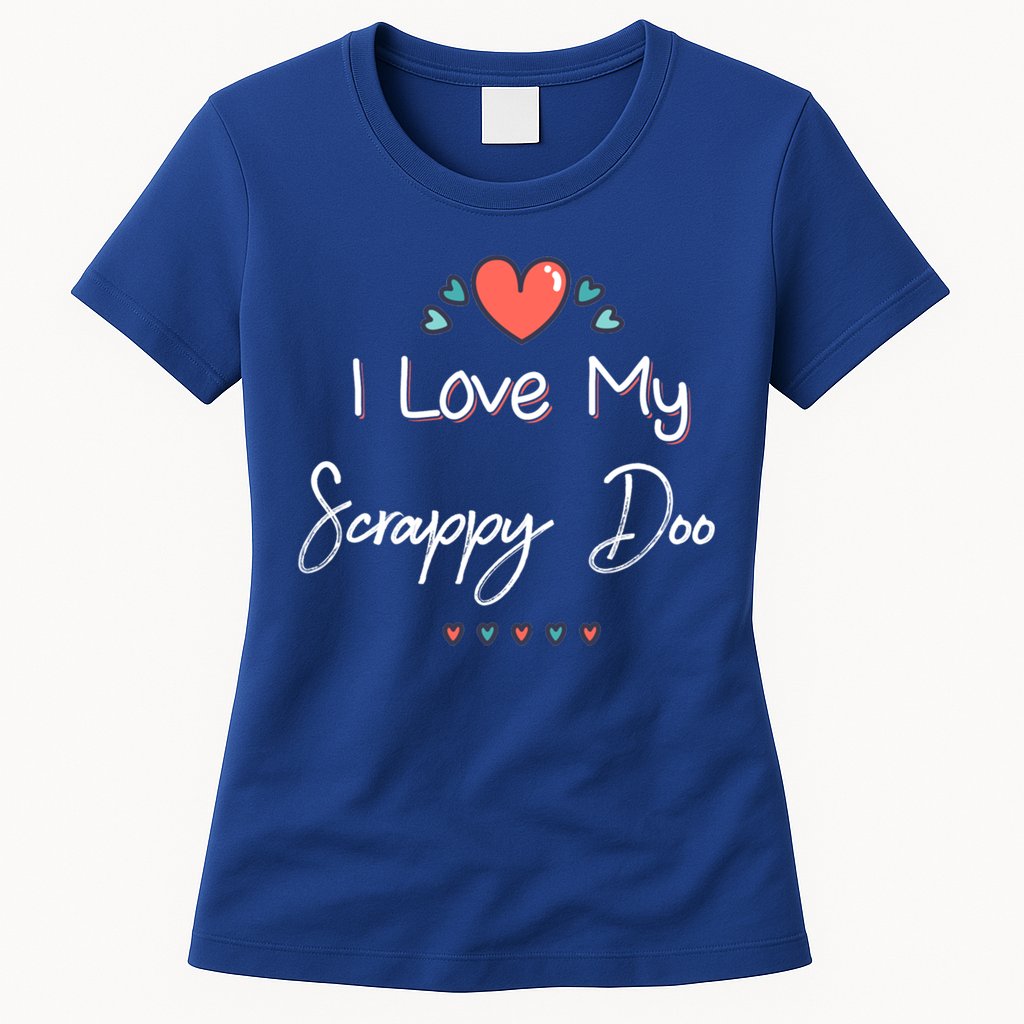 I Love My Scrappy Doo Cute Mothers Day Gift Womens T-Shirt