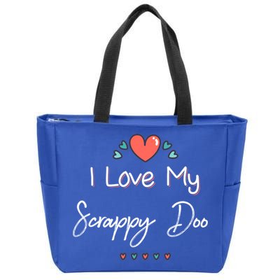 I Love My Scrappy Doo Cute Mothers Day Gift Zip Tote Bag
