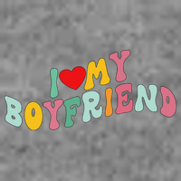 I Love My Boyfriend Groovy I Red Heart My Boyfriend BF Toddler Sweatshirt