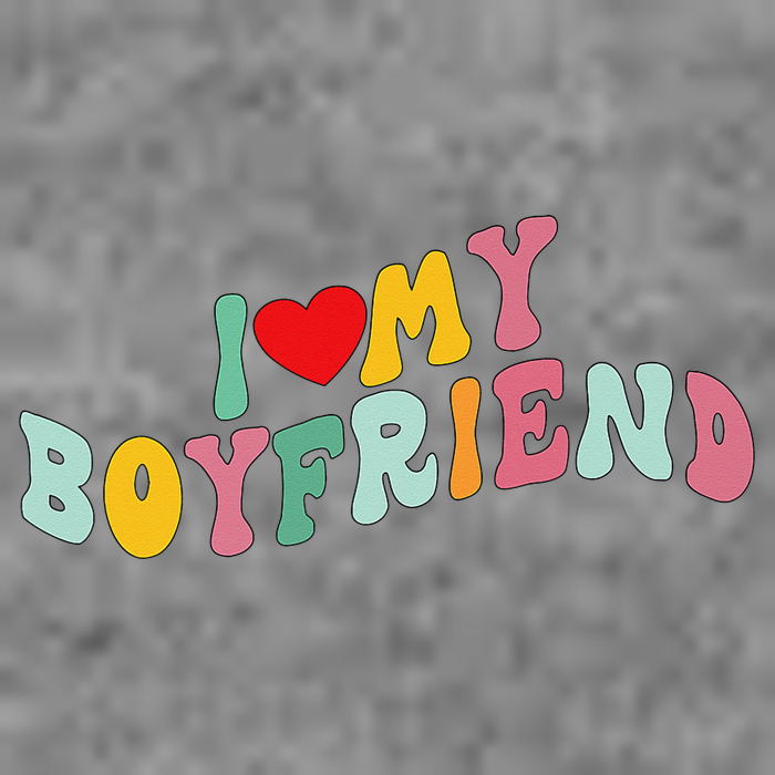 I Love My Boyfriend Groovy I Red Heart My Boyfriend BF Toddler Sweatshirt