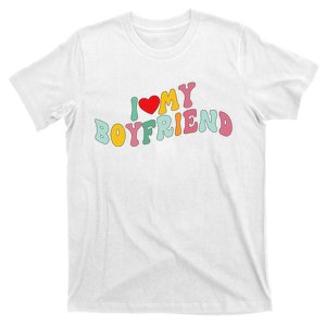 I Love My Boyfriend Groovy I Red Heart My Boyfriend BF T-Shirt