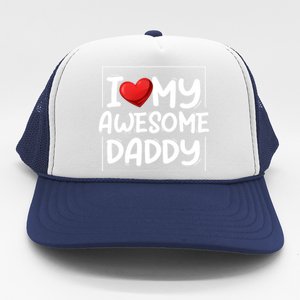 I Love My Awesome Daddy Heart Valentines Day Matching Couple Gift Trucker Hat