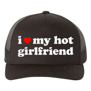 I Love My Hot Girlfriend So Please Stay Away From Me Yupoong Adult 5-Panel Trucker Hat