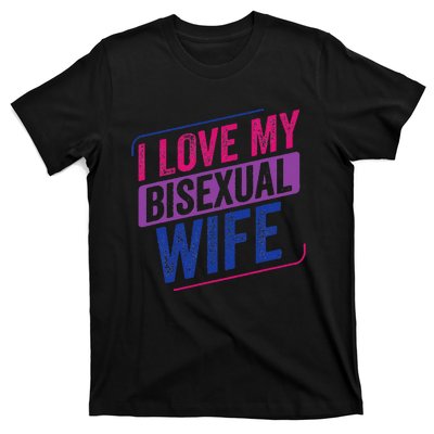 I Love My Bisexual Wife Bi Pride Bisexual Flag T-Shirt